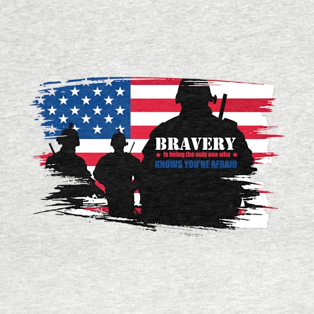 'Bravery Is Being Afraid' Military Public Service Shirt by ourwackyhome